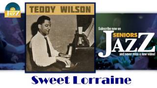 Teddy Wilson - Sweet Lorraine (HD) Officiel Seniors Jazz
