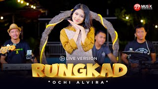 Download lagu Ochi Alvira - Rungkad  ( Live Ska Dut ) mp3