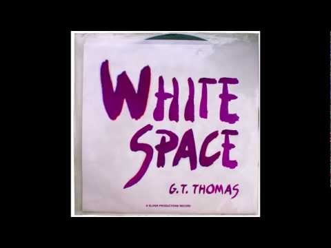 G.T. Thomas - White Space