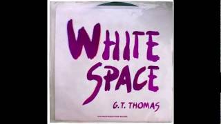 G.T. Thomas - White Space