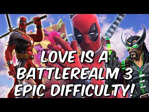 Love is a Battlerealm 3 II 2020 - Deadpool Challenge Epic Difficulty - Marvel Contest of Champions