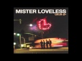 Mister Loveless - Grow Up: Track 9 - Strange and ...