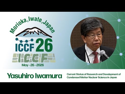 ICCF26 - Yasuhiro Iwamura  - Current Status of Research and Development of Condensed Matter
