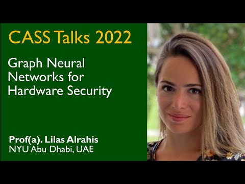 CASS Talks 2022 - Lilas Alrahis, NYU Abu Dhabi, UAE - February 25, 2022