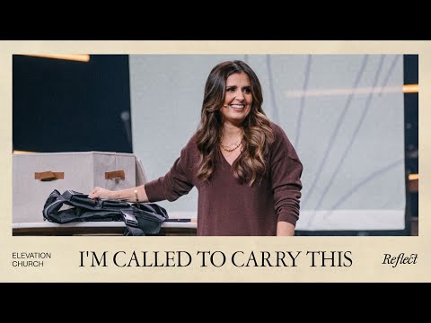 I'm Called to Carry This | Reflect 2025 | Pastor Holly Furtick