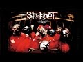 SLIPKNOT - SLIPKNOT (Full Album, US Bonus ...