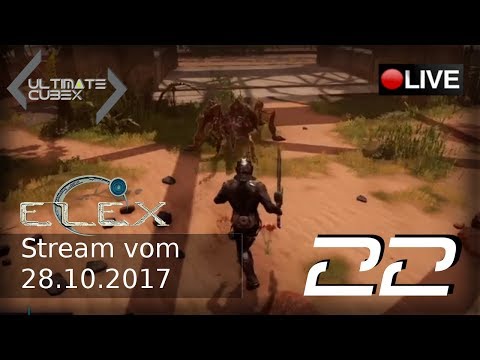 ELEX LIVESTREAM Part 22 - German/Deutsch