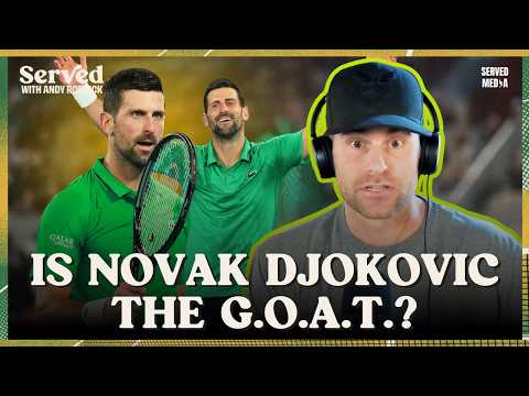 Roddick talks Novak Djokovic G.O.A.T. Status