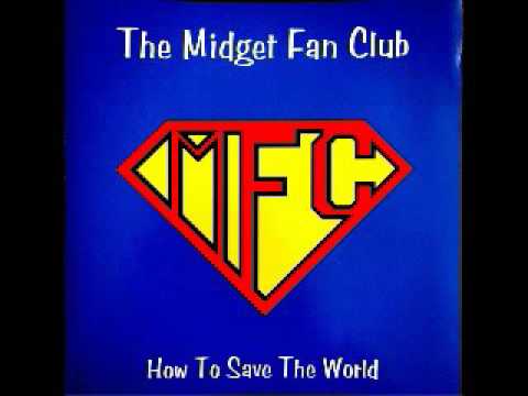 Midget Fan Club - How To Save The World [Full Album]
