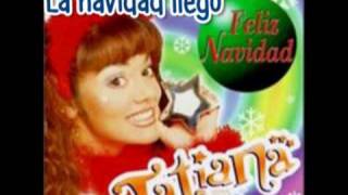Tatiana La navidad llego