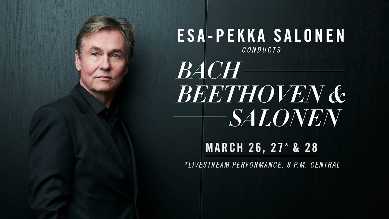 Esa-Pekka Salonen Conducts Bach, Beethoven & Salonen at the Houston Symphony