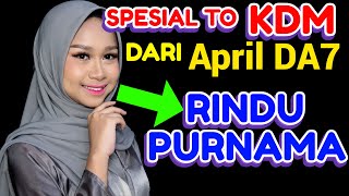 Download lagu RINDU PURNAMA - APRIL DA7 [LAGU KANG DEDI MULYADI] BY ROMI MUSIK1 mp3