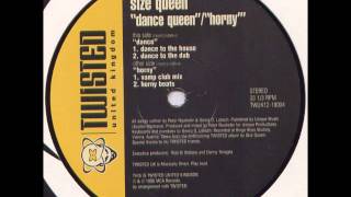 Size Queen - Dance (Dance To The Dub)
