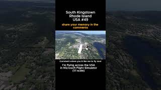 South Kingstown, Rhode Island from Microsoft Flight Simulator #southkingstown #rhodeisland #msfs