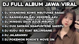 Download lagu DJ NYANDING KOWE MBUTUHKE RAGAT X PELAMPIASAN 2 X TAMU UNDANGAN🎵FULL ALBUM JAWA VIRAL🎵 mp3