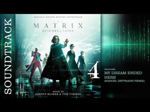 My Dream Ended Here (Marcel Dettmann Remix) – The Matrix Resurrections Soundtrack