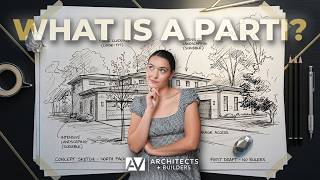What Is a Parti? The Big Idea Behind Every Great Home Design