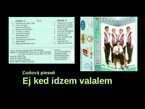, DYNAMIC,  Ej ked idzem + Opilam še, slovenské  + texty piesní