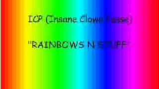 ICP - Rainbows N Stuff