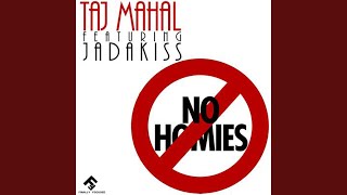 No Homies (feat. Jadakiss & K-Boy)