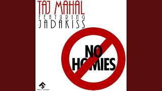 No Homies (feat. Jadakiss & K-Boy)