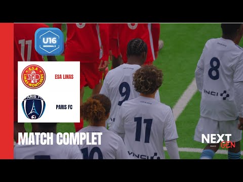 MATCH COMPLET | Linas Montlhery ESA - Paris FC  | U16 R2 - Poule A