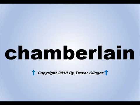 How To Pronounce chamberlain