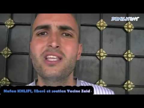 Nafaa KHLIFI libéré et soutien Yacine ZAID