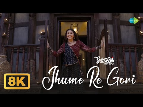 Jhume Re Gori - 8K Video | Gangubai Kathiawadi | Sanjay Leela Bhansali | Alia Bhatt