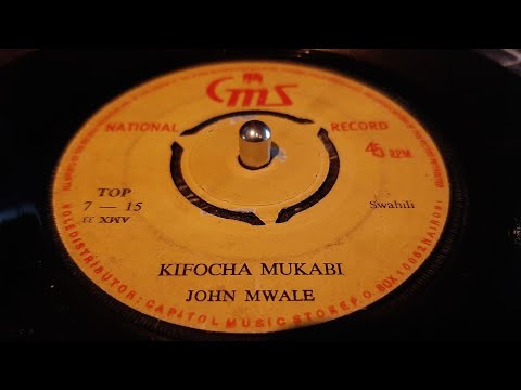 John Mwale - Kifocha Mukabi (197X cms 7") Swahili Twist