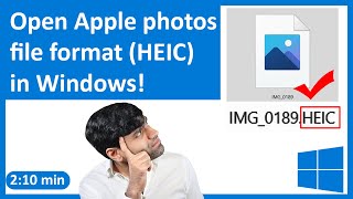 How to open HEIC file on Windows