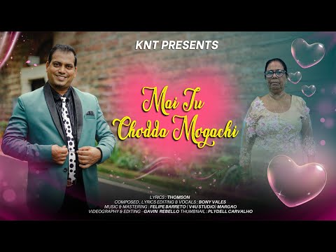 Mai Tu chodda mogachi | New konkani song 2025