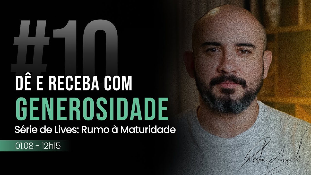 #10 Dê e Receba com Generosidade