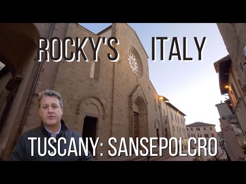 ROCKY'S ITALY:  Tuscany - Sansepolcro