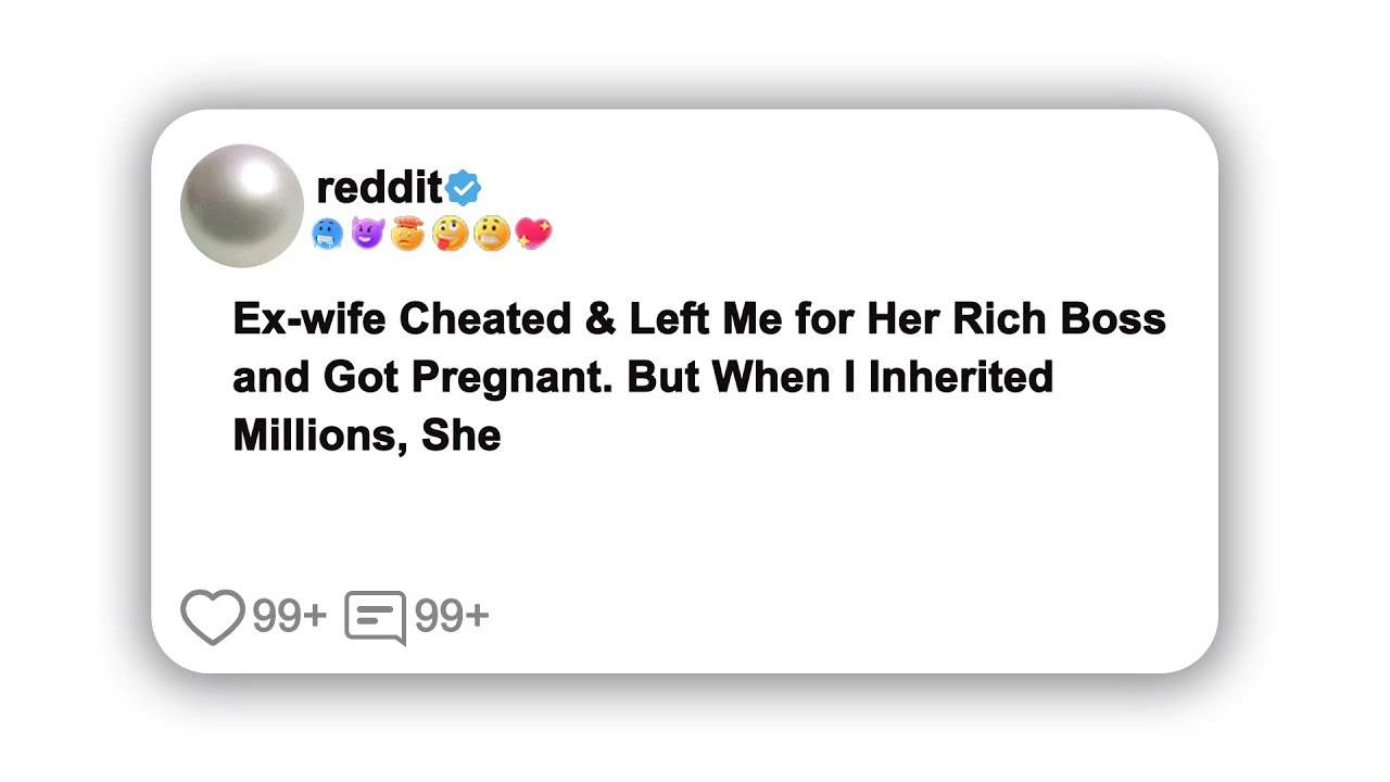 (Full Story)Ex-wife Cheated & Left Me for Her Rich Boss and Got Pregnant. But When I Inherited