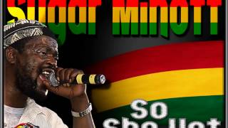 Sugar Minott - So She Hot
