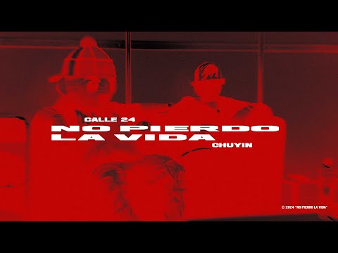 NO PIERDO LA VIDA (OFFICIAL LYRIC VIDEO) - CALLE 24