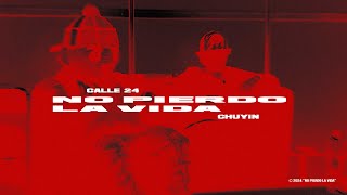 NO PIERDO LA VIDA (OFFICIAL LYRIC VIDEO) - CALLE 24