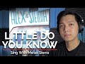 Little Do You Know (Male Part Only - Karaoke) - Alex & Sierra