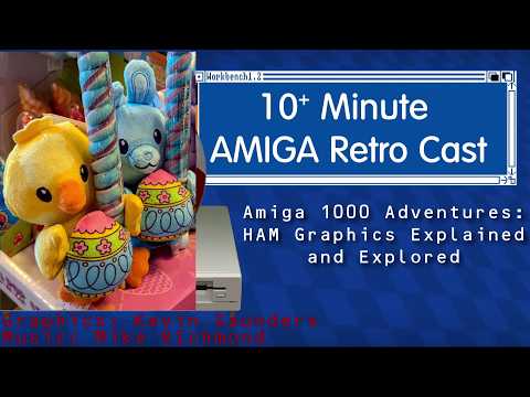 Amiga 1000 Adventures: HAM Graphics Explained and Explored