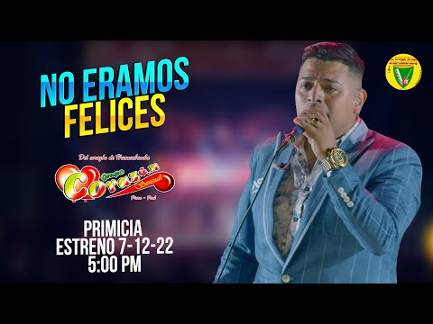 Corazón Sensual - No Eramos felices PRIMICIA 2023 | Ambar Producciones