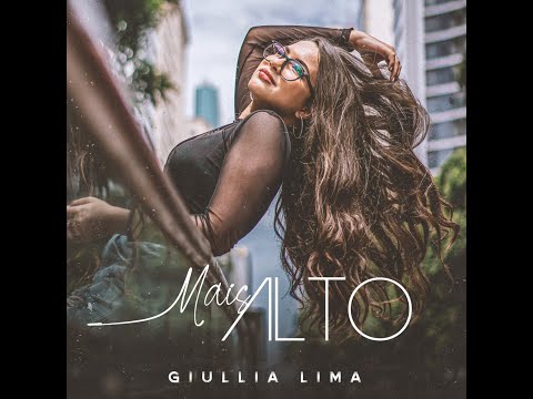 Mais Alto - Giullia Lima