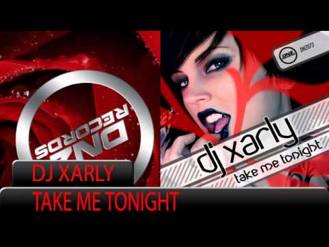 DNZ072 // DJ XARLY - TAKE ME TONIGHT (Official Video DNZ RECORDS)
