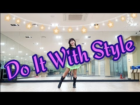 Do It With Style Line Dance / High Beginner Level / Chany Linedance