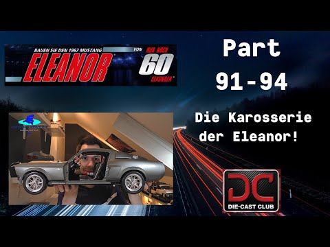 Eaglemoss 1967er Mustang ELEANOR Part 91-94 - Die Karosserie der Eleanor!