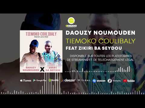 DAOUZY NOUMOUDEN  FEAT ZIKIRI BA SEYDOU - TIEMOKO COULIBALY (2021)