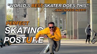 Inline Posture -Skate Strong Or Destroy Your Body!