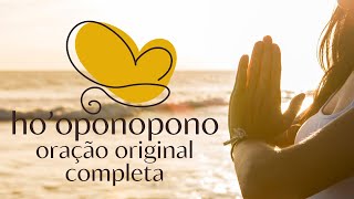 Ho’oponopono Oração Original Completa!