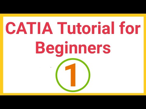 CATIA Tutorials for Beginners 1