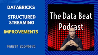 03 - DBP - Structured Streaming Improvements (Under 5 mins)